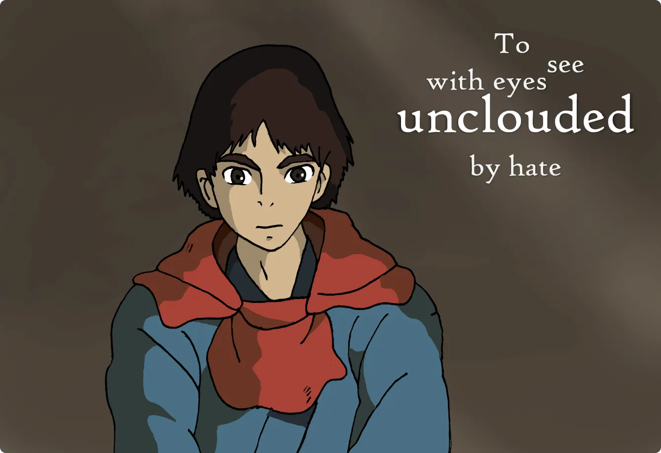 Unclouded by hate
